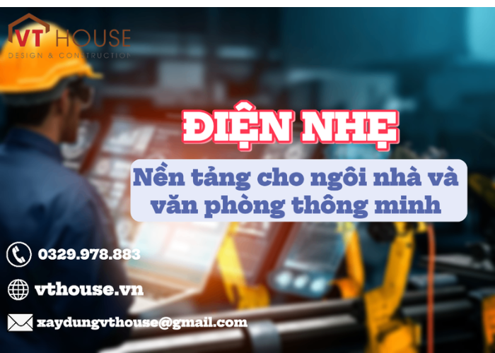 Điện nhẹ: Nền tảng của ngôi nhà và văn phòng thông minh - Giải pháp đến từ VT-House
