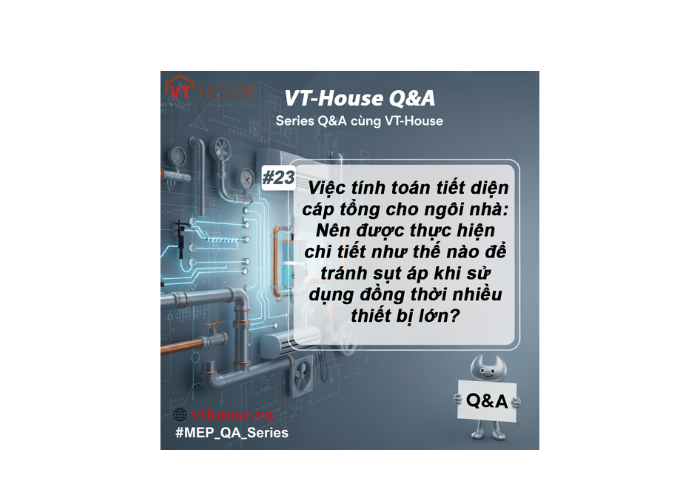 VT-House Q&A #23: Tủ Điện Tổng – 