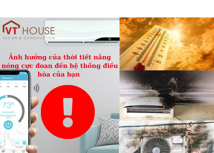Ảnh hưởng của thời tiết đến hệ thống điều hòa không khí và giải pháp tối ưu từ VT-House